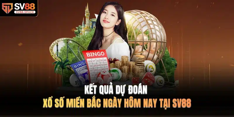 Kết quả Dự đoán xổ số miền bắc